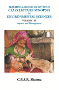 Teaching Labours of Sisyphus! Class Lecture Synopses in Environmental Sciences (Impacts & Management) Vol. 2nd - Gyan Books