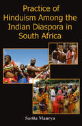 Practice of Hinduism Among the Indian Diaspora in South Africa - Gyan Books