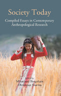Society Today: Compiled Essays in Contemporary Anthropological Research - Gyan Books