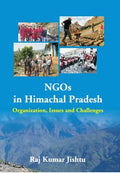 NGOs in Himachal Pradesh: Organization, Issues and Challenges - Gyan Books