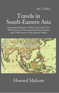 Travels In South-Eastern Asia Embracing Hindustan, Malaya, Siam, And China 2 Vols. Set - Gyan Books