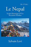 Le Nepal: Etude Historique D'un Royaume Hindou Vol. 3rd - Gyan Books