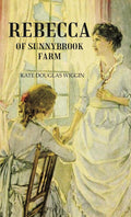 Rebecca Of Sunnybrook Farm - Gyan Books