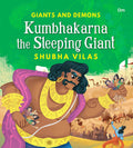 Giant and Demons : Kumbhakarna the Sleeping Giant - Om Books