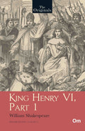 The Originals Henry VI Part 1 by William Shakespeare - Om Books