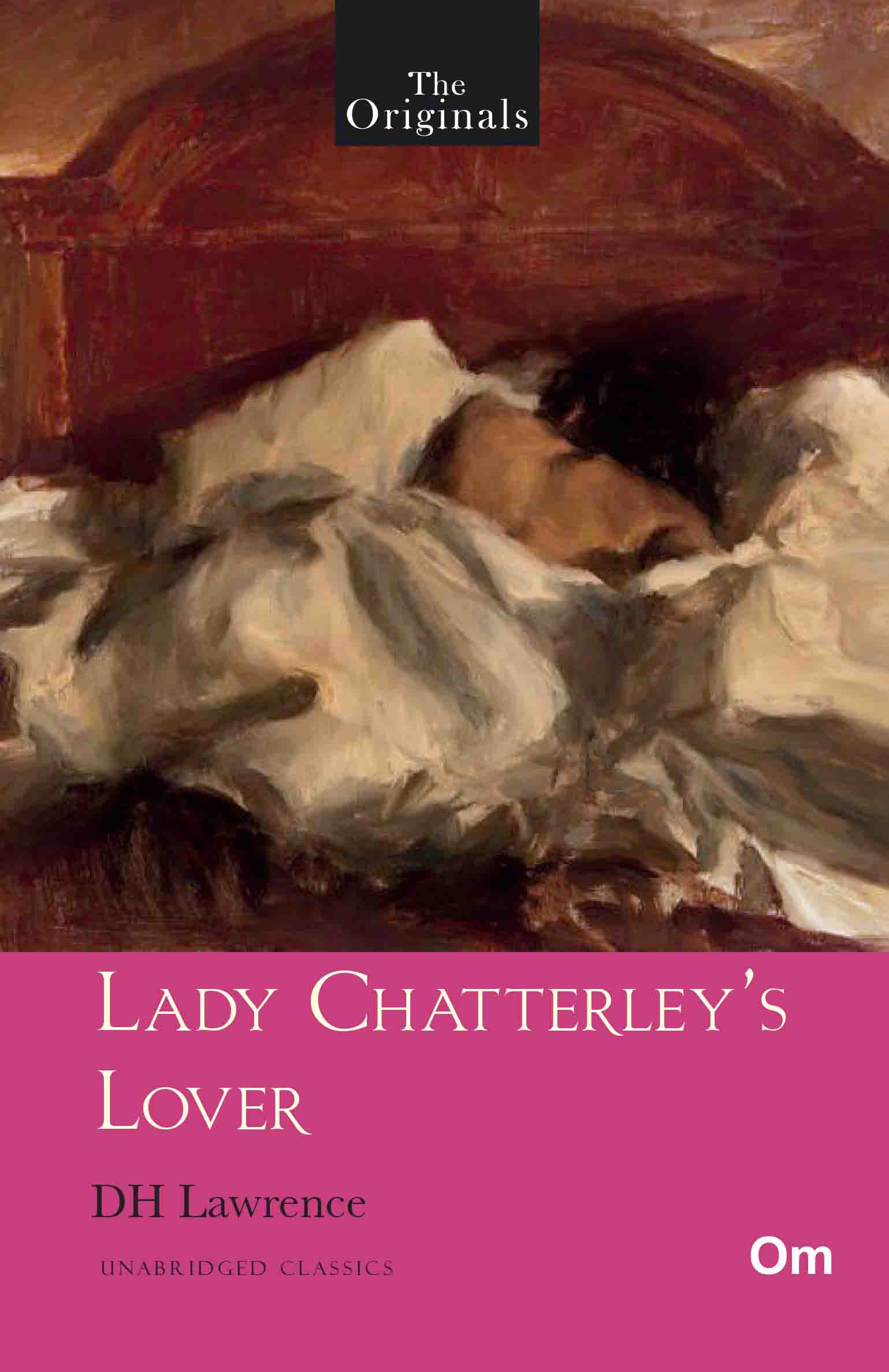 The Originals Lady Chatterley's Lover by D. H. Lawrence - Om Books