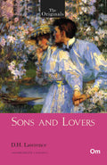 The Originals Sons and Lovers by D.H. Lawrence - Om Books