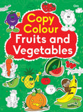 Copy Colour Fruits and Vegetables - Om Books