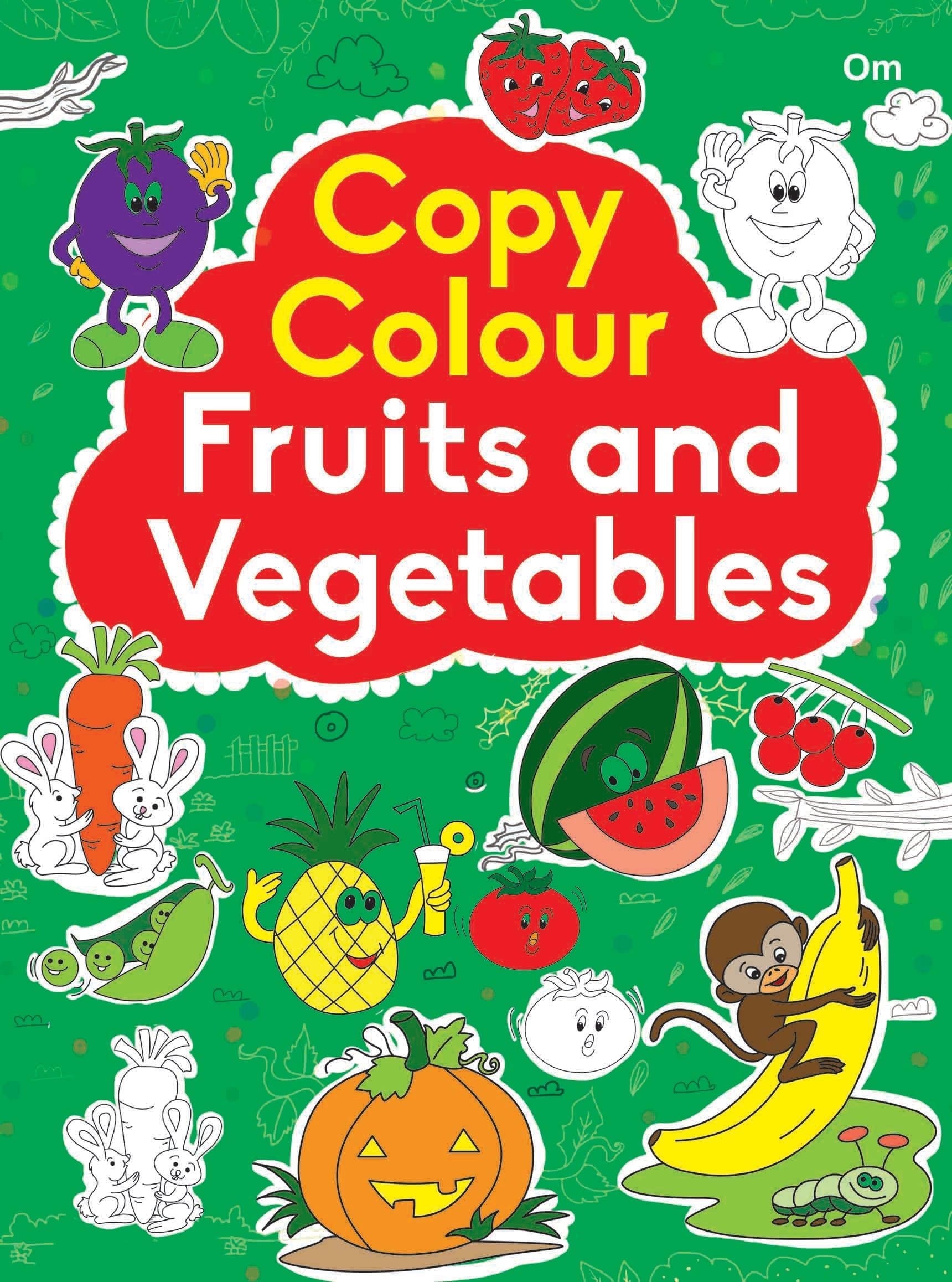 Copy Colour Fruits and Vegetables - Om Books