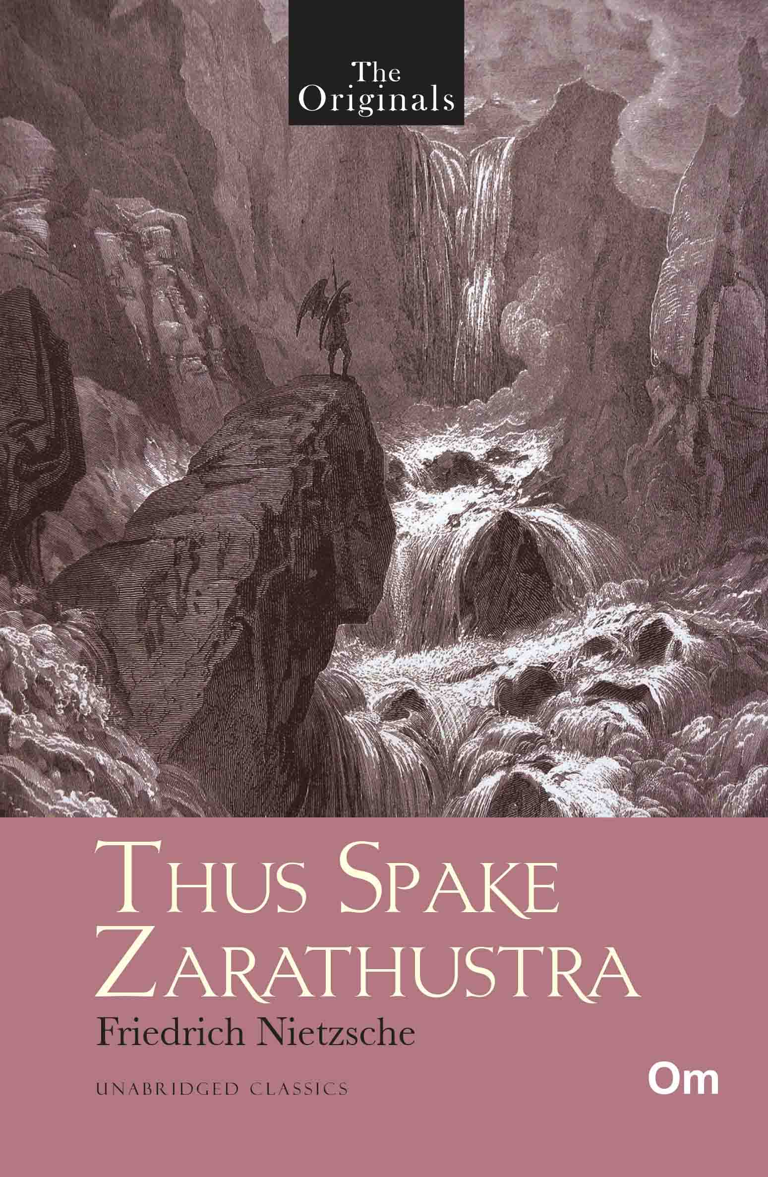 The Originals Thus Spake Zarathustra by Friedrich Nietzsche - Om Books