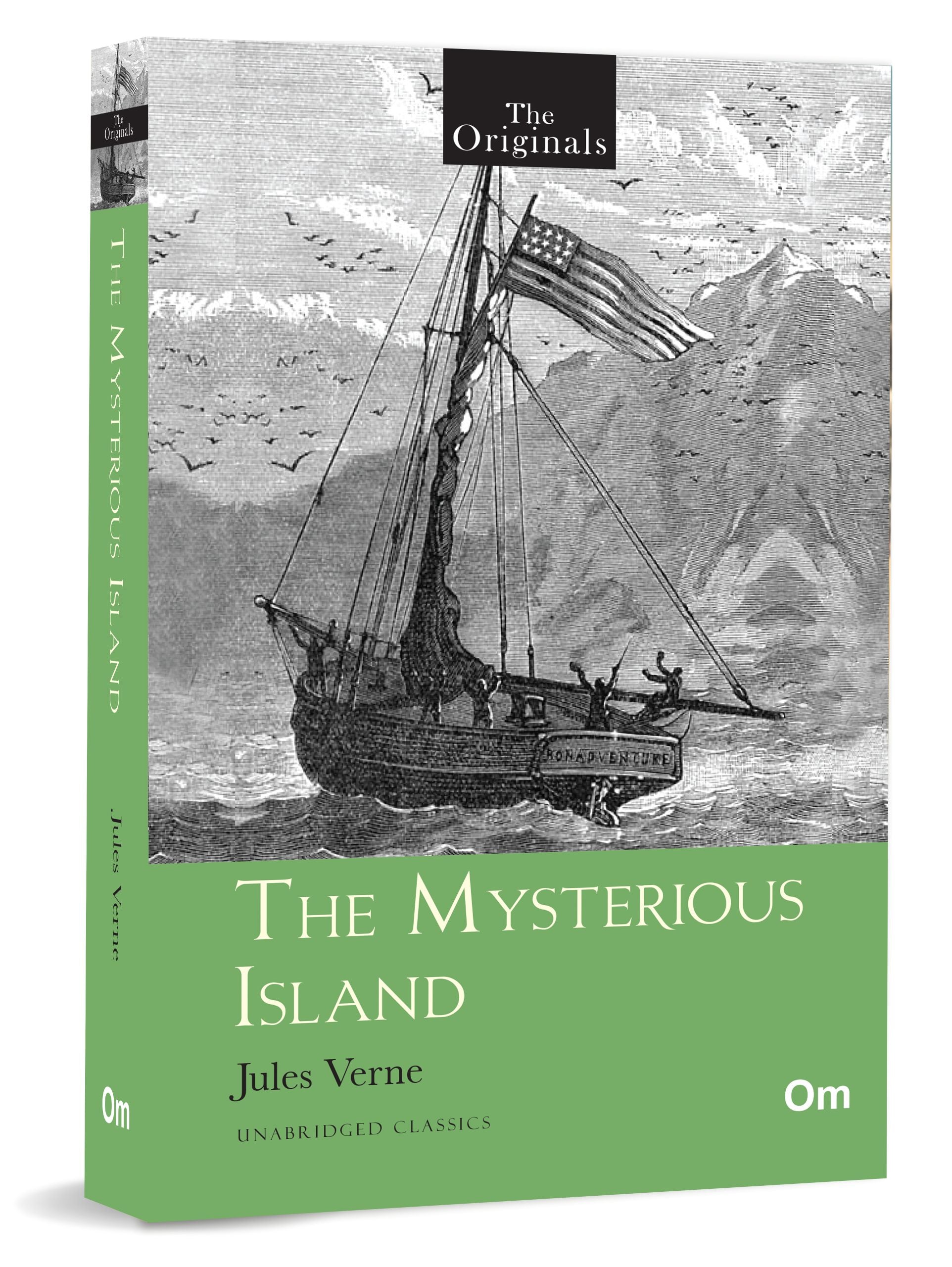 The Mysterious Island: Unabridged Classics for Jules Verne - The Originals by Jules Verne - Om Books