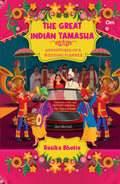 The Great Indian Tamasha: Adventures of a Wedding Planner by Rasika Bhatia - Om Books