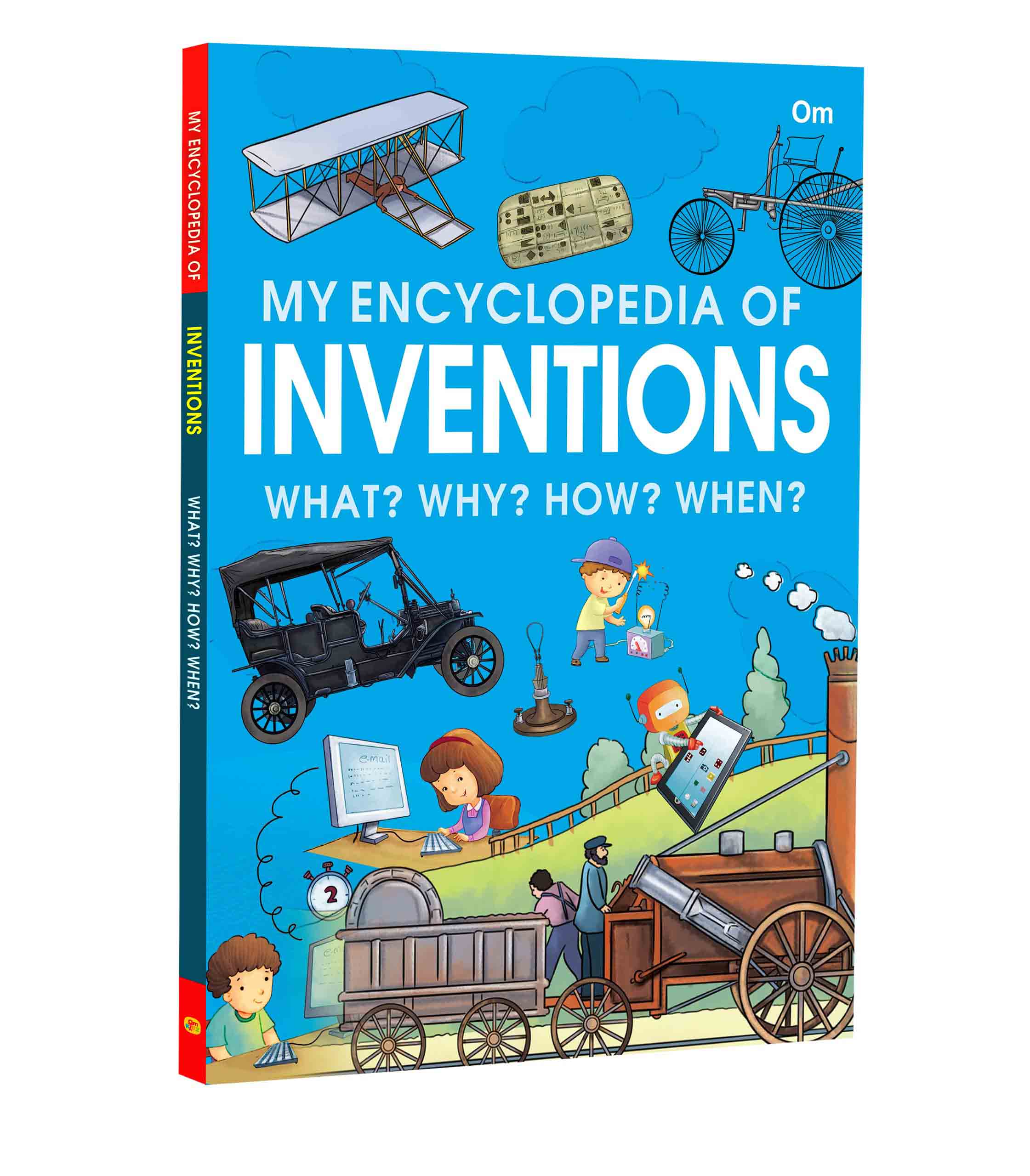 My Encyclopedia of Inventions What Why How When - Om Books