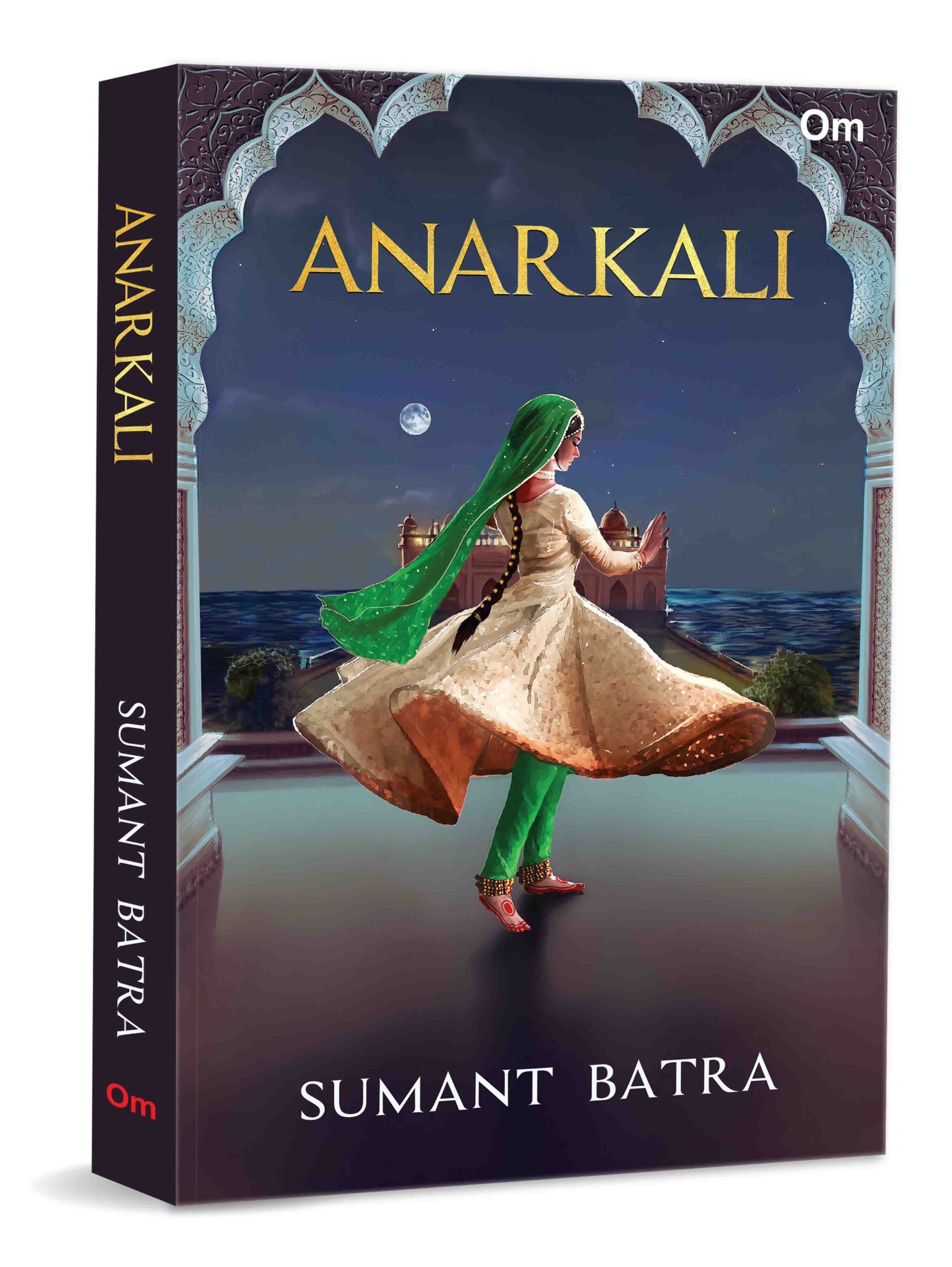 Anarkali by Sumant Batra - Om Books