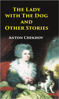 The Lady with the Dog and Other Stories - Gyan Books