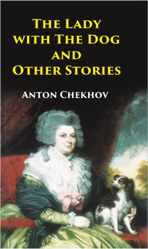 The Lady with the Dog and Other Stories - Gyan Books