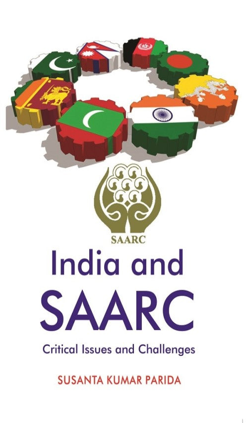 India and SAARC: Critical Issues and Challenges - Gyan Books