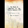 The Book of Jubilees: or The little Genesis - Gyan Books