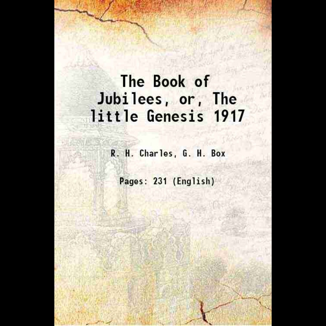 The Book of Jubilees: or The little Genesis - Gyan Books