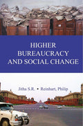 Higher Bureaucracy and Social Change - Gyan Books