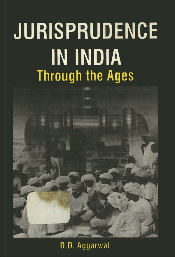 Jurisprudence in India: Through the Ages - Gyan Books