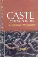 Caste System in India: a Historical Perspective - Gyan Books