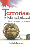 Terrorism in India and Abroad: Solutions to Prevent It - Gyan Books