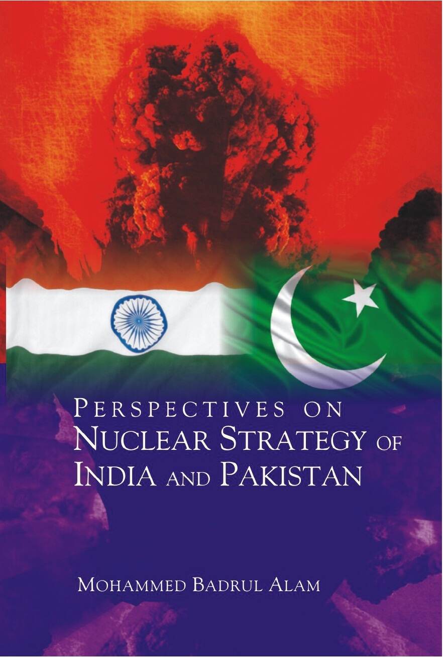 Perspectives On Nuclear Strategy of India and Pakistan - Gyan Books