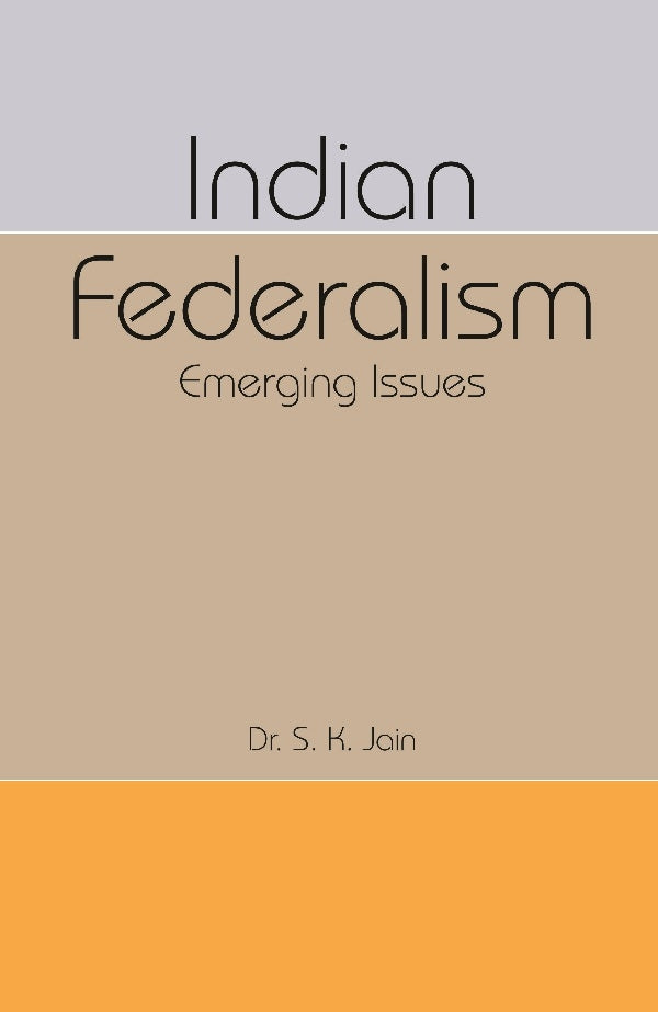 Indian Federalism - Gyan Books