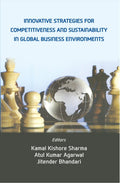 Innovative Strategies For Competitiveness and Sustainability in Global Business Enviornments - Gyan Books