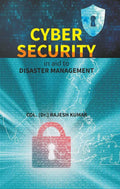 Cyber Security in aid to DISASTER MANAGEMENT - Gyan Books