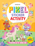 Dreamland Publications Pixel Sticker Activity Book: Twinkle's Dream – Over 1,400 Stickers for Kids Age 4+ | Magical Pixel Art Scenes, Sticker Puzzles