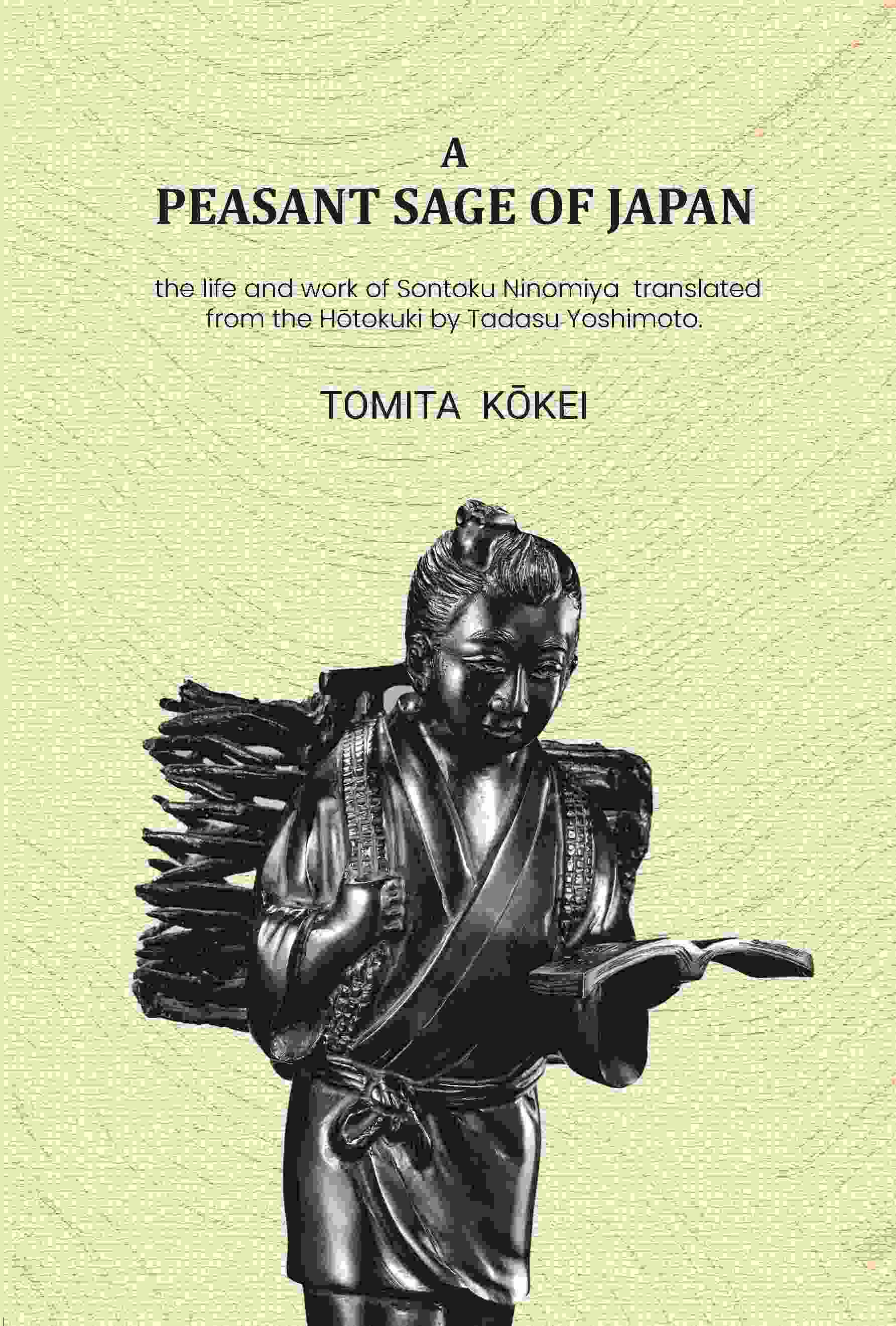 A peasant sage of Japan: The life and work of Sontoku Ninomiya - Gyan Books