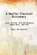 A Smaller Classical Dictionary - Gyan Books