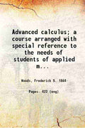 Advanced Calculus: A Course Arranged With Special Reference To The Needs Of Students Of Applied Mathematics - Gyan Books