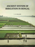 Ancient System of Irrigation in Bengal - Gyan Books