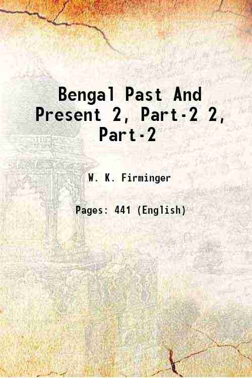 Bengal Past And Present 2, Part-2 - Gyan Books