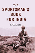 The Sportsman's Book for India - Gyan Books
