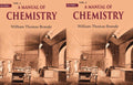 A Manual of Chemistry 2 Vols. Set - Gyan Books
