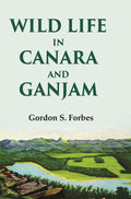 Wild Life in Canara and Ganjam - Gyan Books