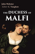 The Duchess of Malfi - Gyan Books