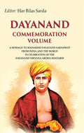 Dayanand Commemoration ume: A Homage To Maharshi Dayanand Saraswati From India And The World Vol - Gyan Books