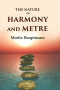 The Nature of Harmony and Metre - Gyan Books