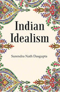 Indian Idealism - Gyan Books