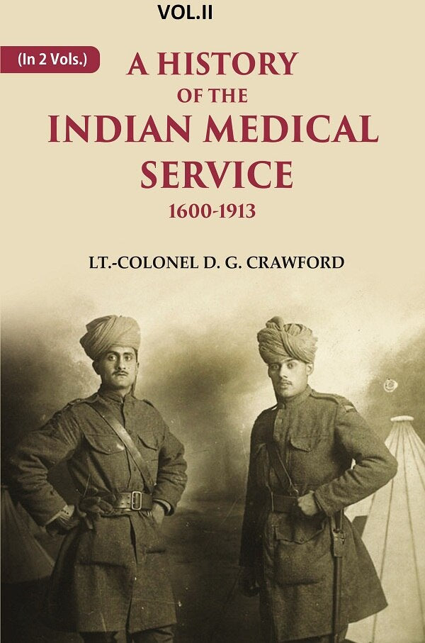 A History of the Indian Medical Service: 1600-1913 2nd - Gyan Books