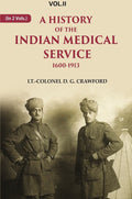 A History of the Indian Medical Service: 1600-1913 2nd - Gyan Books