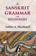 A Sanskrit Grammar for Beginners - Gyan Books