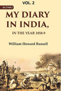 My diary in India: In the year 1858-9 2nd - Gyan Books