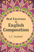 Oral Exercises in English Composition - Gyan Books