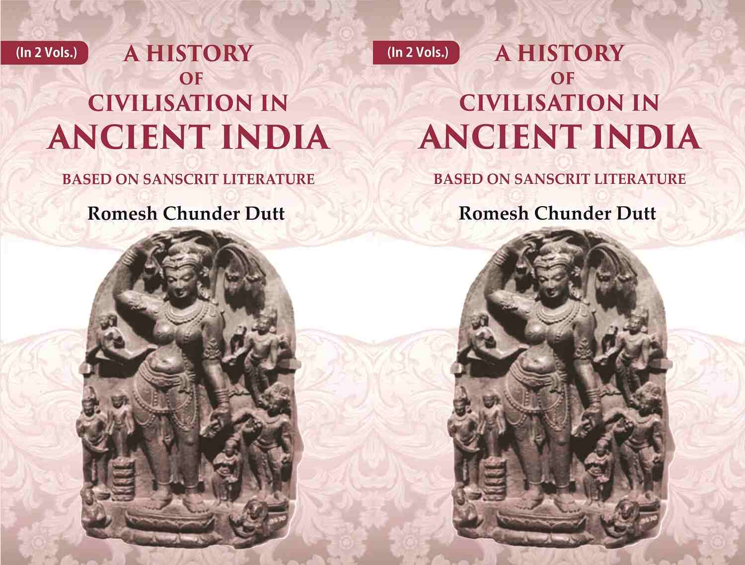 A History of Civilisation in Ancient India: Based on Sanscrit Literature 2 Vols. Set - Gyan Books